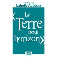 La terre pour horizon