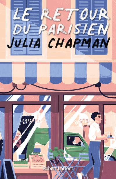 Les Chroniques de Fogas - Tome 2 Le Retour du parisien - Julia Chapman - Robert Laffont - broché - Roman - Robert Laffont