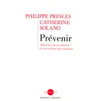 Prévenir Alzheimer, cancers, infarctus, et vivre en forme plus longtemps