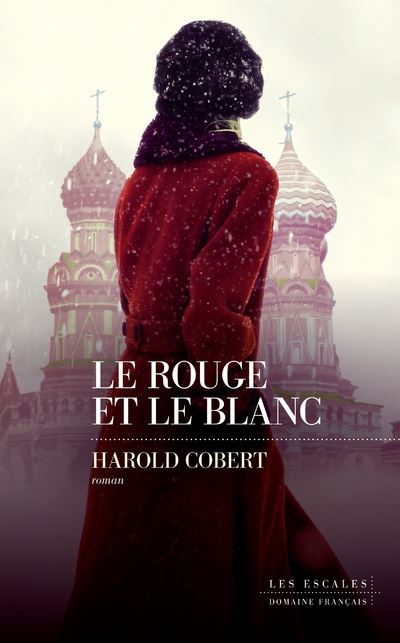 Le Rouge et le Blanc - Harold Cobert (2024)