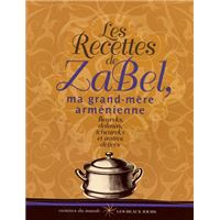 Les recettes de Zabel, ma grand-mère arménienne
