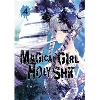 Magical Girl Holy Shit - Tome 4 (VF)