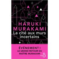 La Cité aux murs incertains: le nouveau roman de Haruki Murakami   son dernier livre best-seller traduit en version française   nouveauté 2025