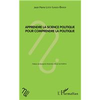 Apprendre la science politique pour comprendre la politique