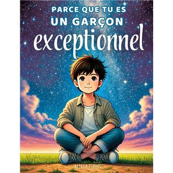 Parce que tu es un garçon exceptionnel - 1