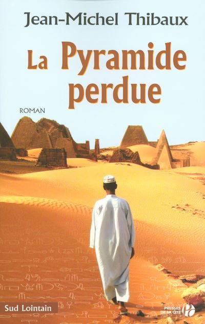 La pyramide perdue - broché - Jean-Michel Thibaux - Achat Livre | fnac
