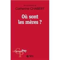 Où sont les mères ?