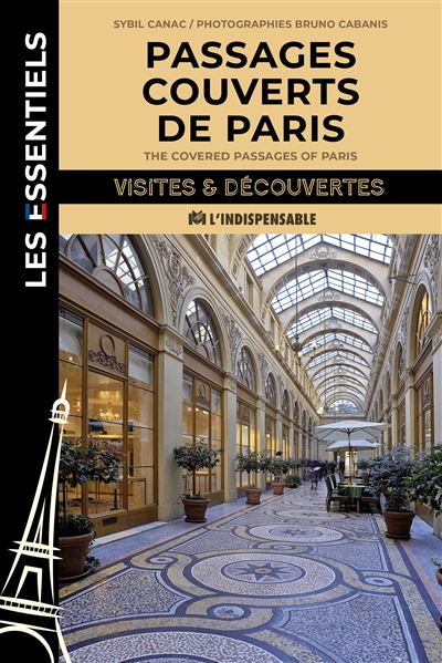 Passages couverts de Paris - broché - Sybil Canac, Bruno Cabanis