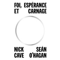 Foi, espérance et carnage