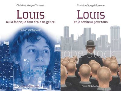 Louis et le bonheur pour tous  (Le pack) - Louis et la fabrique d'un drôle de genre + Louis et le bonheur pour tous