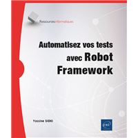 Automatisez vos tests avec Robot Framework