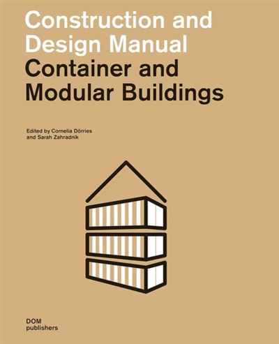 Container and modular building/ ed augm - Cornelia Dorries - relié