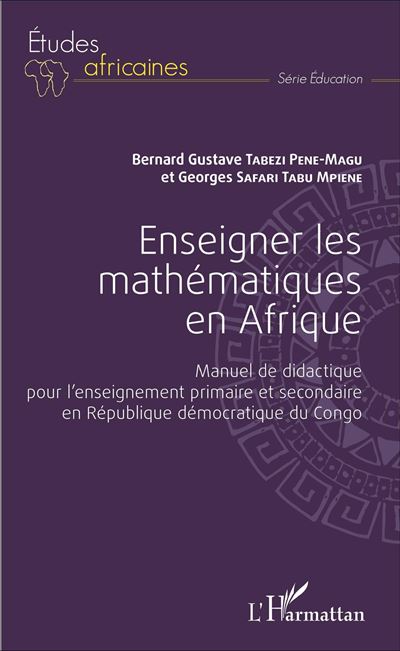 Enseigner les mathematiques en Afrique
