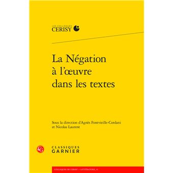 La Négation à l'oeuvre dans les textes - 1