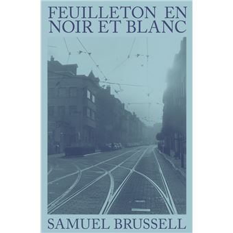 Feuilleton en noir et blanc - 1