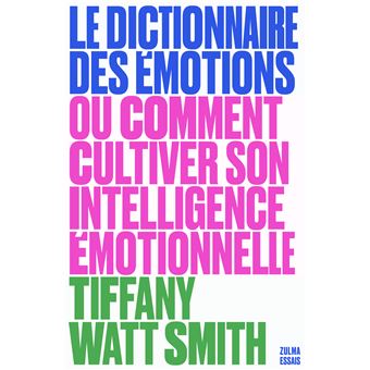 Le dictionnaire des émotions - 1