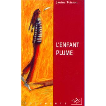 Les Incroyables Aventures De L'enfant Plume