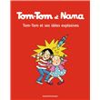 Tom-Tom et Nana, Tome 02