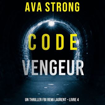 Le Code Vengeur (Un thriller FBI Remi Laurent – Livre 4) - 1