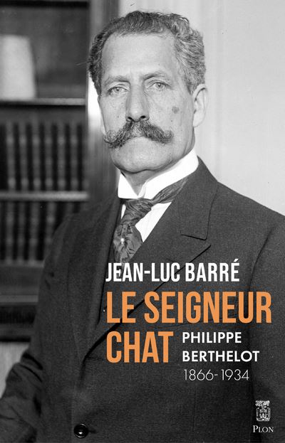 Le Seigneur Chat - Jean-Luc Barré - Plon - broché - Biographie