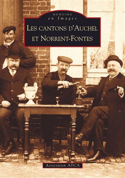 Auchel et Norrent-Fontes (Cantons d') -  Collectif - broché