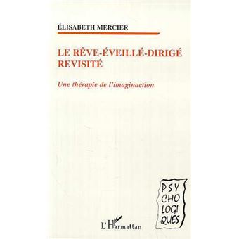 Le rêve-éveillé-dirigé revisité - 1