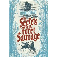 Les secrets de la Forêt sauvage