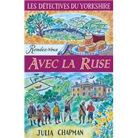 Les détectives du Yorkshire - tome 6 Rendez-vous avec la ruse