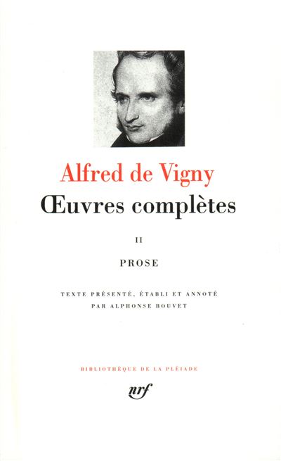 Œuvres complètes Prose - Alfred de Vigny - Gallimard - relié - Roman