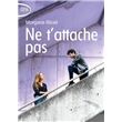 Ne t'attache pas