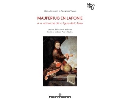 Maupertuis en Laponie À la recherche de la figure de la Terre - Osmo Pekonen - Hermann - broché - Livre
