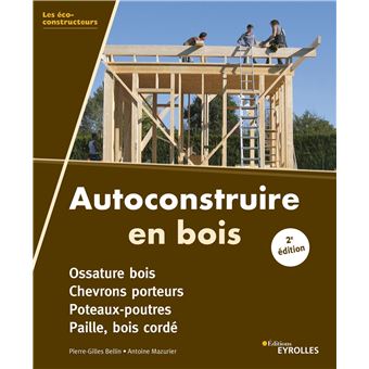 Autoconstruire en bois, 2e édition - 1