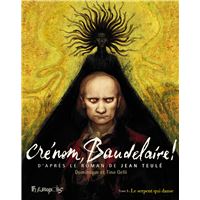 Crénom, Baudelaire ! (Tome 3) - Le serpent qui danse