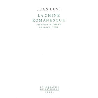 La Chine romanesque. Fictions d'Orient et d'Occident - 1