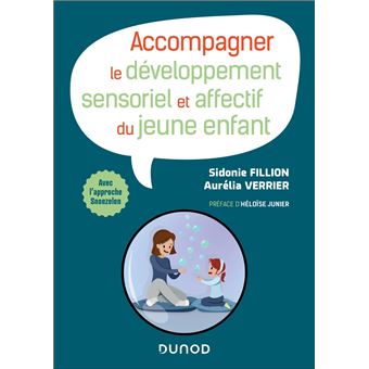 Accompagner le développement sensoriel et affectif du jeune enfant - 1