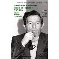 COOPÉRATION ET ÉCONOMIE SOCIALE AU « SECOND » XXe SIÈCLE