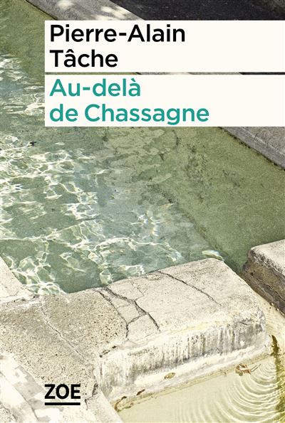 Au-delà de Chassagne - Pierre-Alain Tâche (2026)
