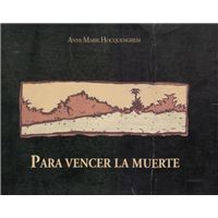 Para vencer la muerte