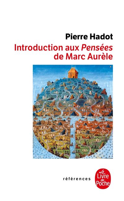 Introduction aux pensées de Marc Aurèle - Pierre Hadot - Poche