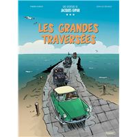 Une aventure de jacques gipar les grandes traversees