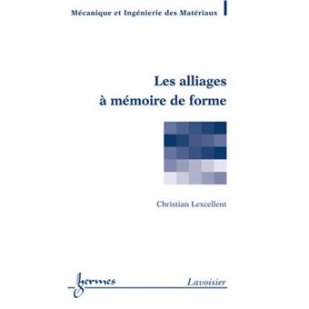 Les alliages à mémoire de forme