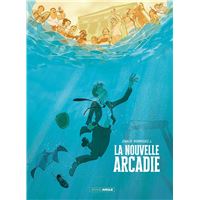 La Nouvelle Arcadie - histoire complète