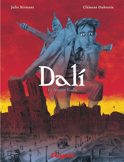 Dalí (Birmant/Oubrerie) - Tome 01 - Avant Gala (2023)