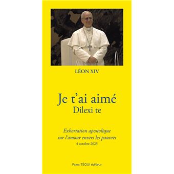 Je t'ai aimé -  Dilexi te - 1