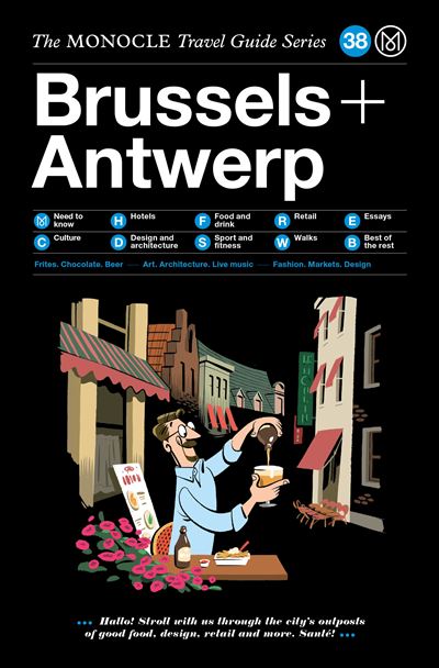 The Monocle Travel Guide to Brussels & Antwerp -  Monocle - Gebunden