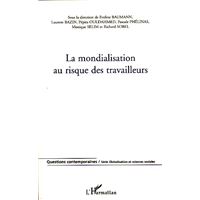 La mondialisation au risque des travailleurs