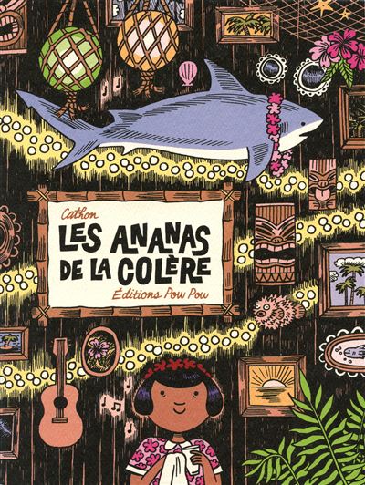 Les Ananas De La Colère