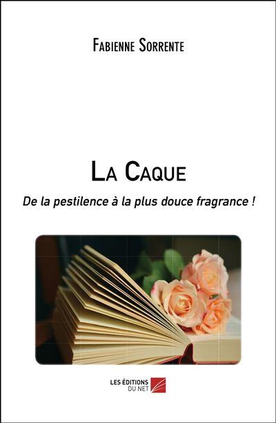 La Caque De la pestilence à la plus douce fragrance ! - broché ...
