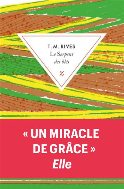 Le serpent des blés - T.M. Rives - Poche