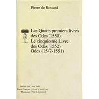 Les Quatre premiers livres des Odes (1550). Le cinquiesme Livre des Odes (1552); Odes (1547-1551)